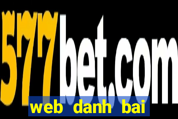 web danh bai online an tien that