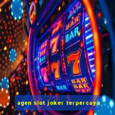 agen slot joker terpercaya