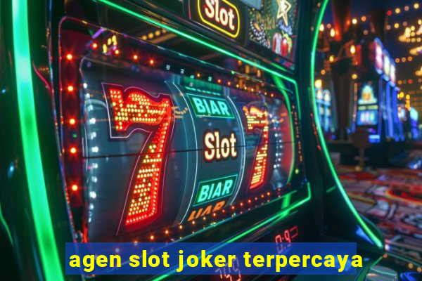 agen slot joker terpercaya