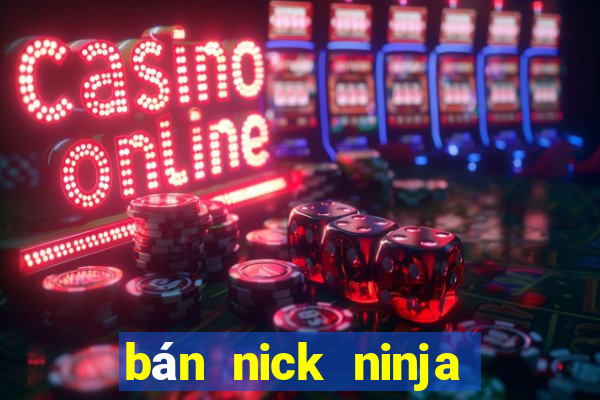 bán nick ninja school online