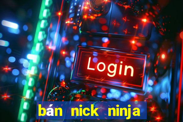 bán nick ninja school online