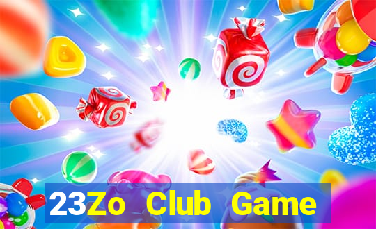 23Zo Club Game Bài Tài Xỉu