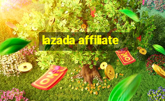 lazada affiliate