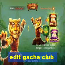 edit gacha club