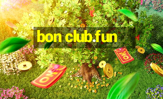 bon club.fun