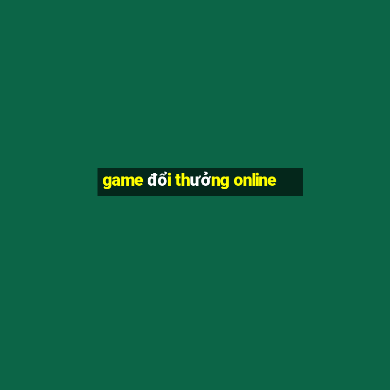 game đổi thưởng online