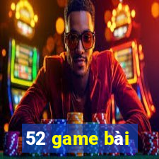 52 game bài