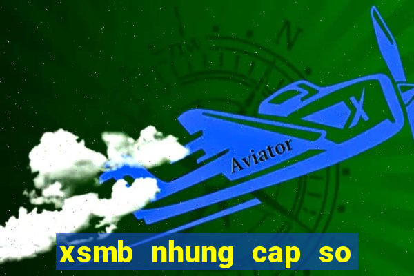 xsmb nhung cap so lau ra nhat