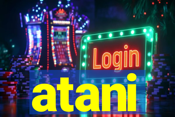 atani