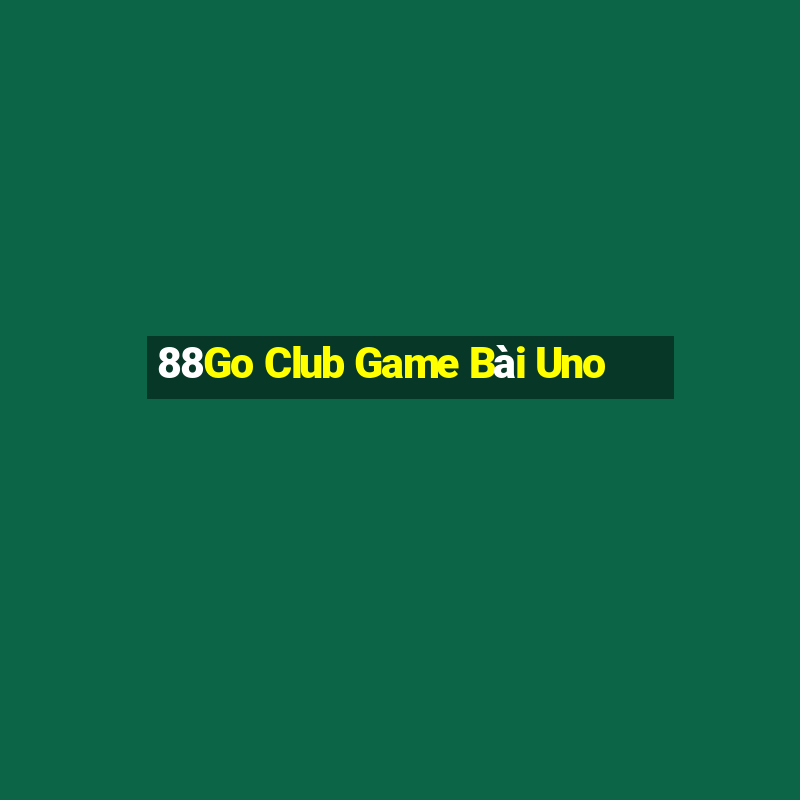 88Go Club Game Bài Uno