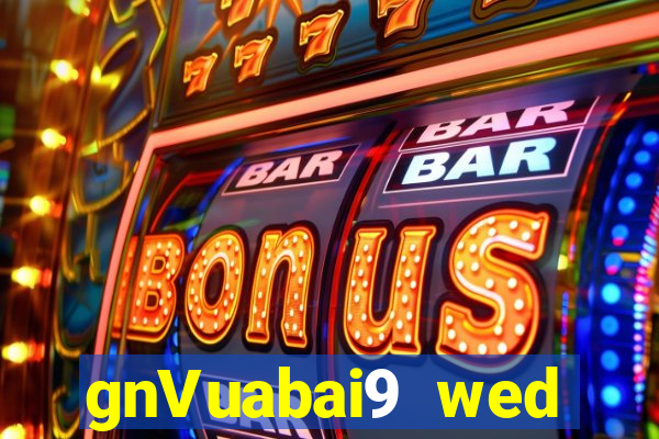 gnVuabai9 wed Việt nam ok