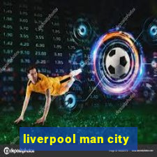 liverpool man city