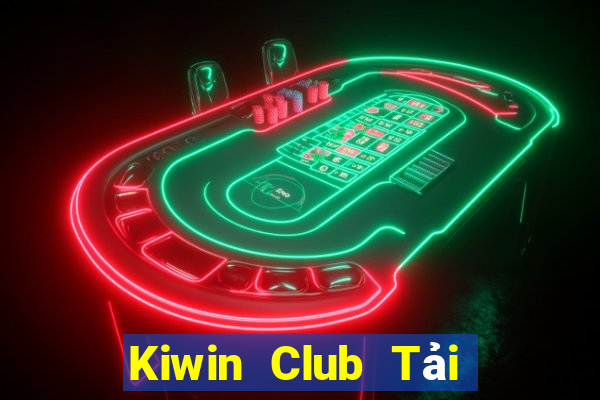 Kiwin Club Tải Game Bài Đổi Thưởng