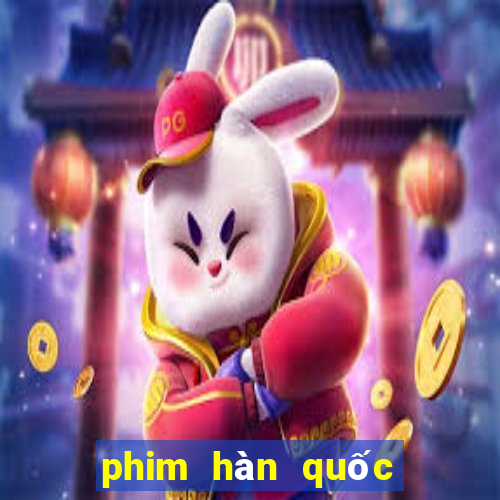 phim hàn quốc nào hay