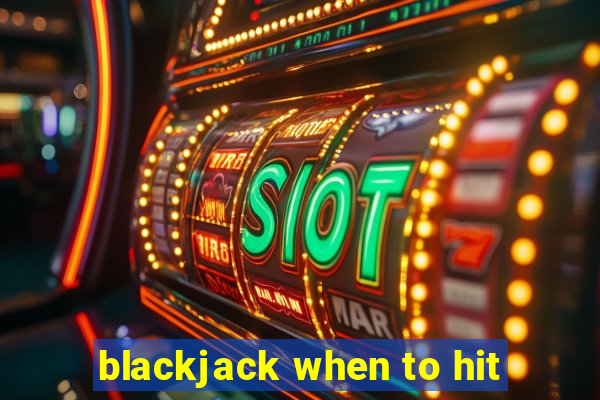 blackjack when to hit