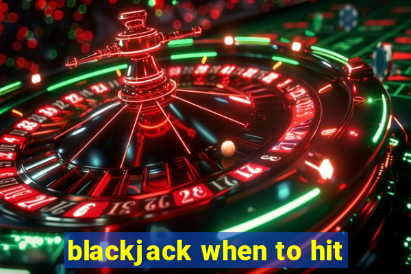 blackjack when to hit