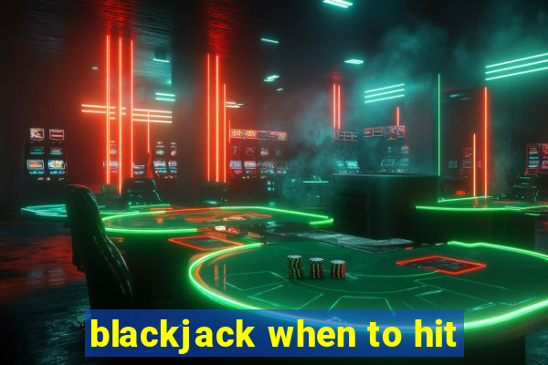 blackjack when to hit