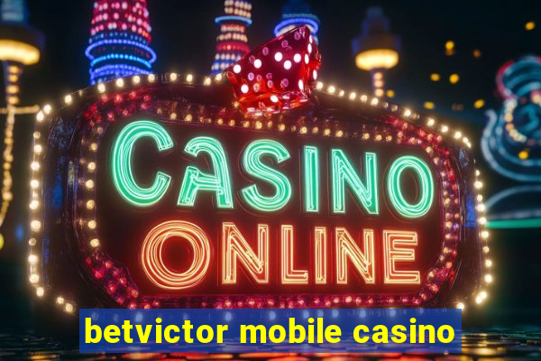 betvictor mobile casino