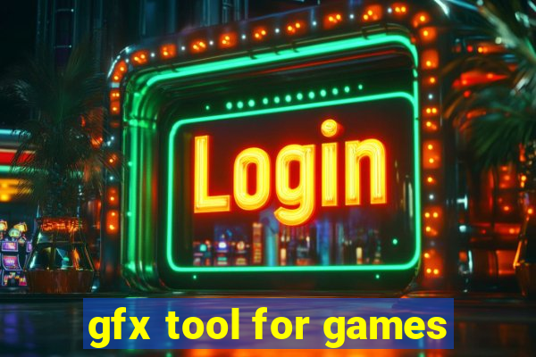 gfx tool for games