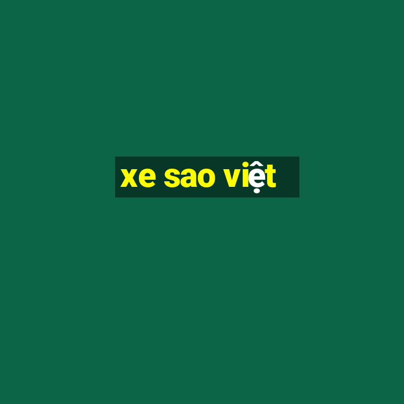 xe sao việt