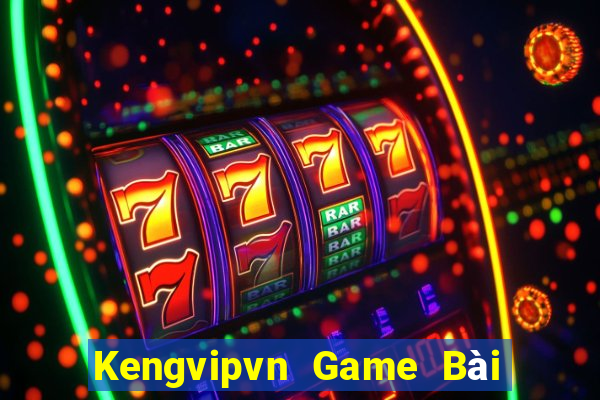 Kengvipvn Game Bài Tặng Tiền