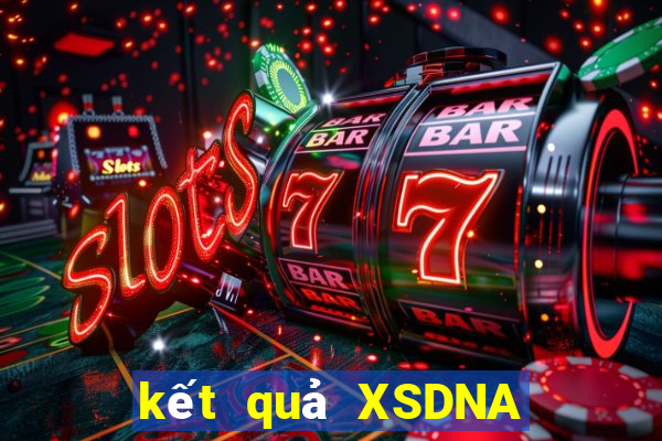 kết quả XSDNA ngày 21