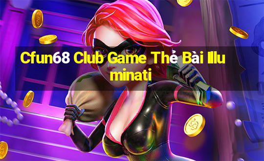 Cfun68 Club Game Thẻ Bài Illuminati