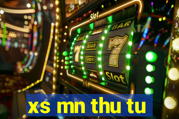 xs mn thu tu