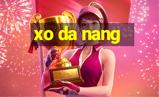 xo da nang