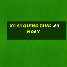 xổ số quảng bình 40 ngày