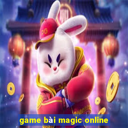 game bai magic online