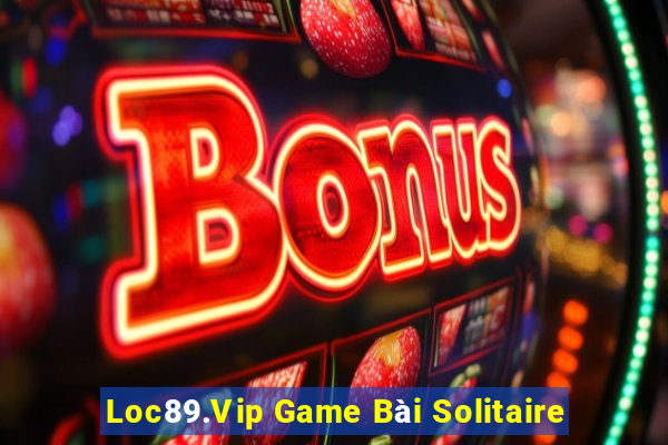 Loc89.Vip Game Bài Solitaire