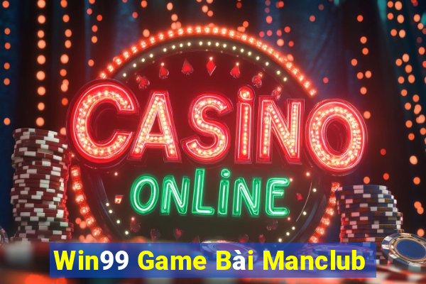 Win99 Game Bài Manclub