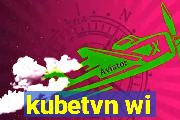 kubetvn wi