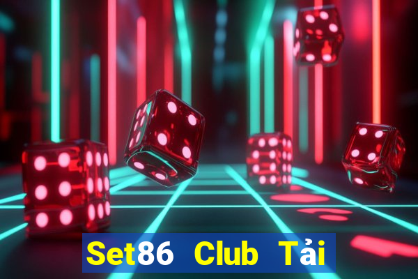 Set86 Club Tải Game Bài Nhất Vip