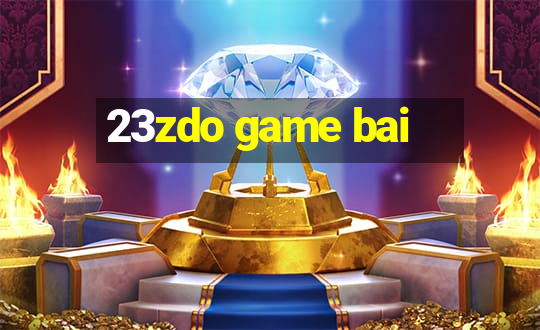 23zdo game bai