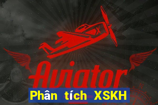 Phân tích XSKH ngày 8