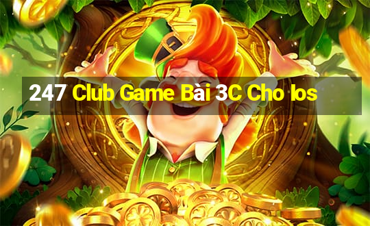 247 Club Game Bài 3C Cho Ios