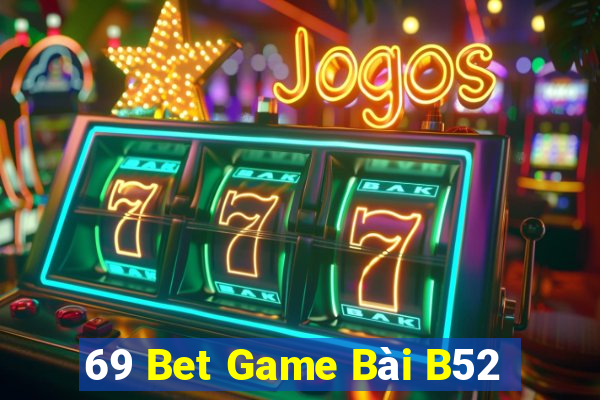 69 Bet Game Bài B52