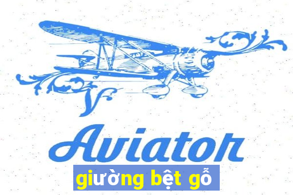 giường bệt gỗ