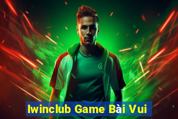 Iwinclub Game Bài Vui