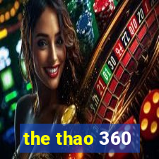 the thao 360