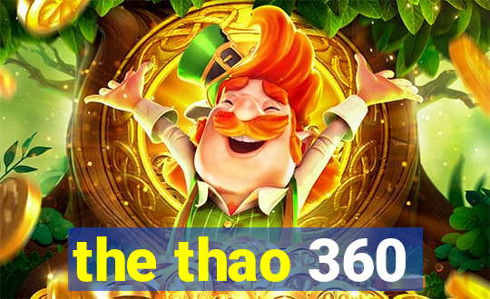 the thao 360