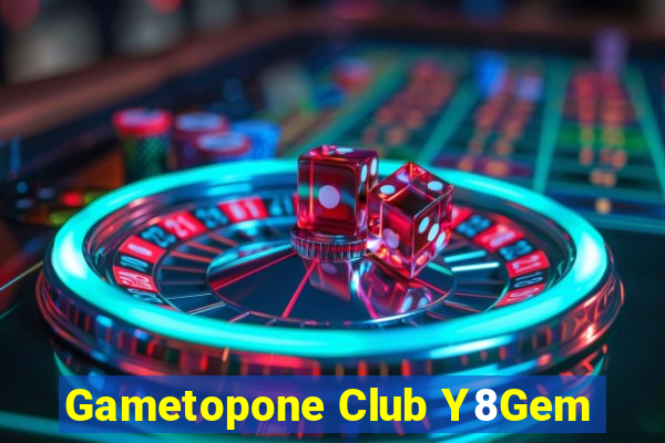 Gametopone Club Y8Gem