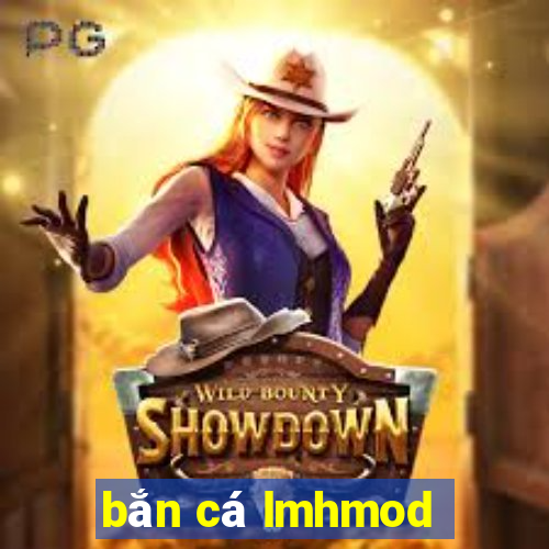 bắn cá lmhmod