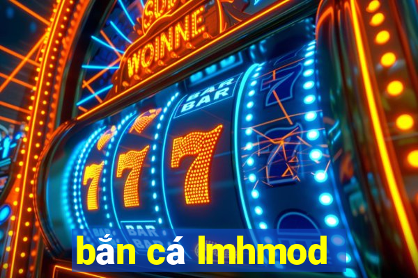 bắn cá lmhmod