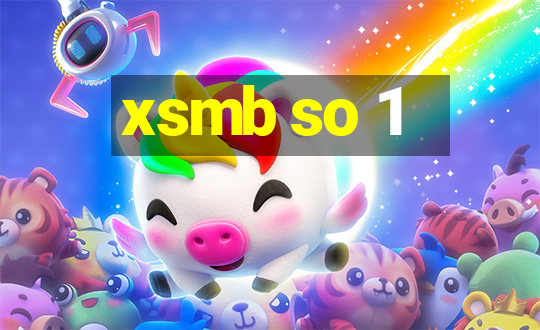 xsmb so 1