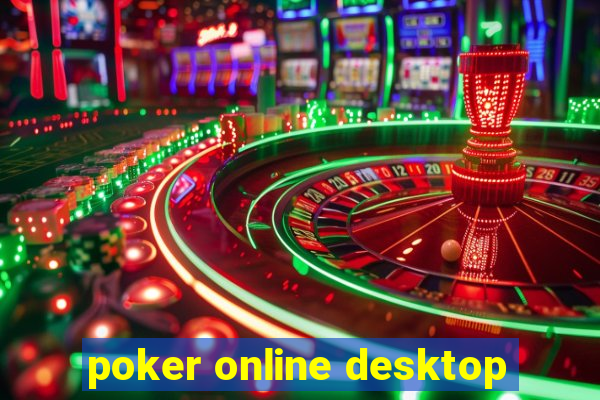 poker online desktop