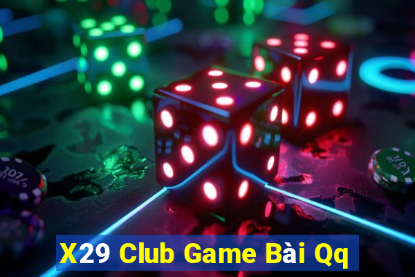 X29 Club Game Bài Qq