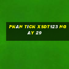 Phân tích XSDT123 ngày 29